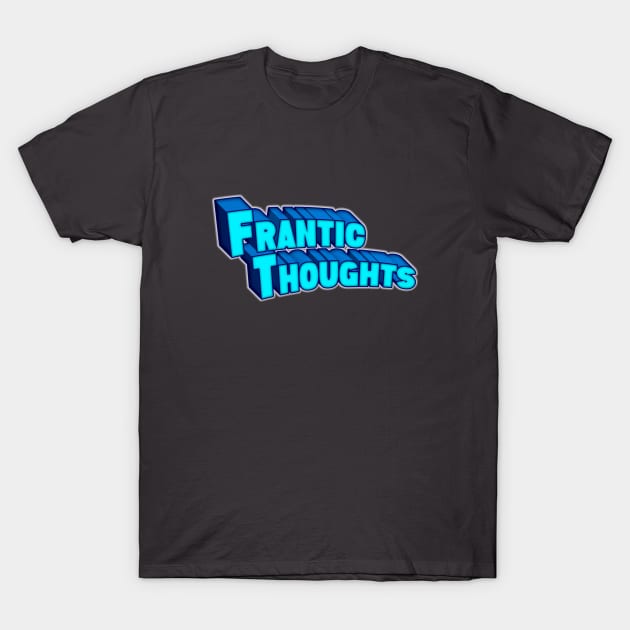 Frantic Thoughts - Comic Book Style T-Shirt by franticsociety